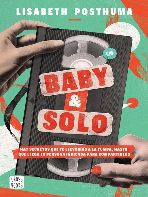 Title details for Baby y Solo by Lisabeth Posthuma - Available